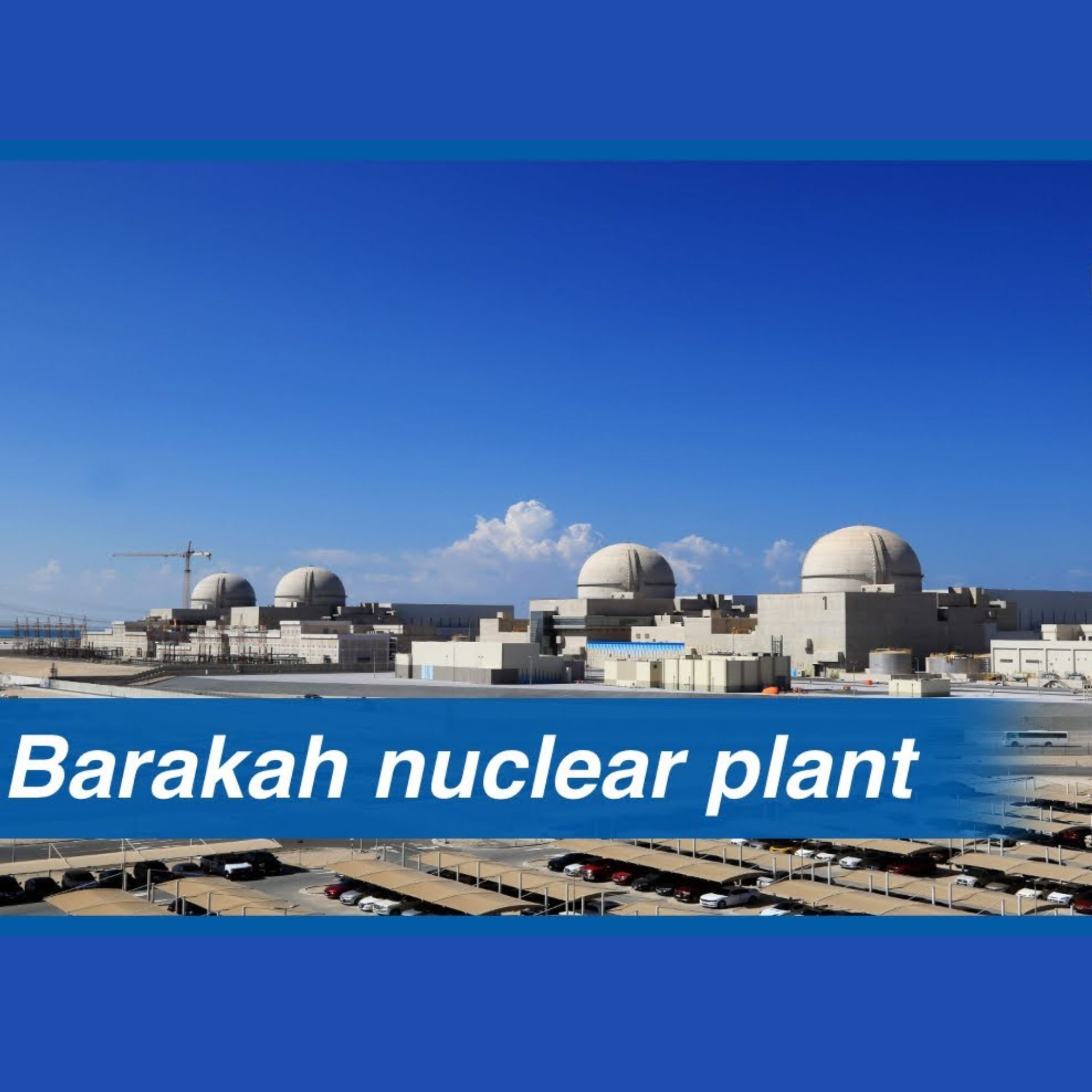 Barakah Nuclear Power Plant